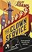 The Clown Service (The Clown Service, #1)