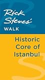 Rick Steves' Walk: Historic Core of Istanbul