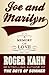 Joe & Marilyn: A Memory of Love
