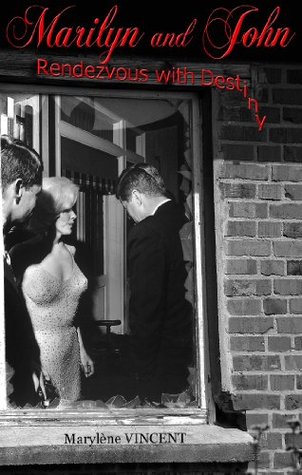 Marilyn and John. Rendezvous with Destiny (Kindle Edition)