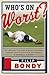 Who's on Worst?: The Lousiest Players, Biggest Cheaters, Saddest Goats and Other Antiheroes in Baseball History