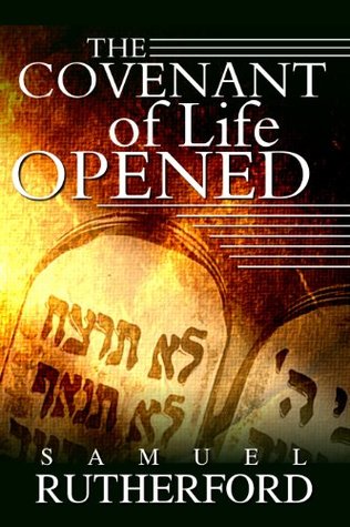 The Covenant of Life Opened (Kindle Edition)