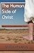 The Human Side of Christ-- ...