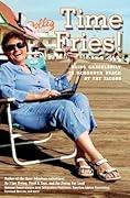 Time Fries! Aging Gracelessly in Rehoboth Beach