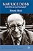 Maurice Dobb: Political Eco...