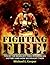 Fighting Fire!: Ten of the ...