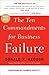 The Ten Commandments for Business Failure by Donald R. Keough