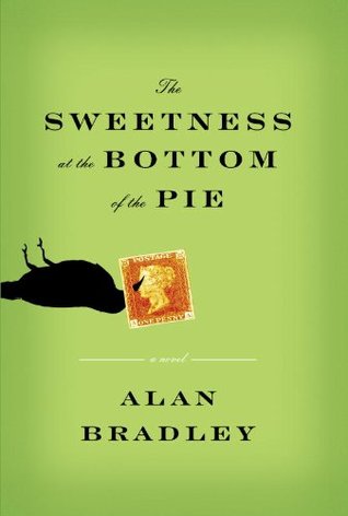The Sweetness at the Bottom of the Pie (Flavia de Luce, #1)