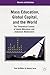 Mass Education, Global Capital, and the World by Tom G. Griffiths