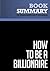 Summary: How to Be a Billionaire: Review and Analysis of Fridson's Book
