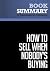 Summary: How to Sell When Nobody's Buying: Review and Analysis of Lakhani's Book