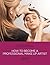 HOW TO BECOME A MAKEUP ARTI...