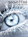 Snowblind by Rose Christo