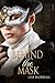 Behind the Mask (The Masquerade Trilogy Book 3)