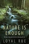 Book cover for Nature Is Enough: Religious Naturalism and the Meaning of Life