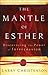 The Mantle of Esther: Discovering the Power of Intercession