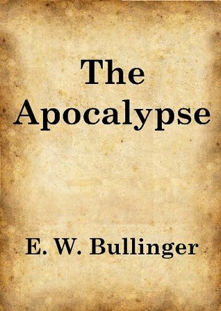 The Apocalypse or "The Day of The Lord": Commentary on Revelation