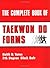 The Complete Book Of Taekwon Do Forms