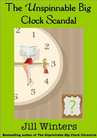 The Unspinnable Big Clock Scandal (Caitlyn Rocket Mystery Series Book 2)