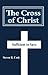 The Cross of Christ by Steven R. Cook