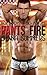 Pants On Fire (Bold Boys & Big Bulges #1)