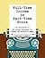 Full-Time Income in Part-Time Hours: 22 Secrets to Writing Success in Under 40 Hours a Week