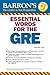Essential Words for the GRE by Philip Geer