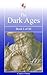 The Dark Ages - Book I of III