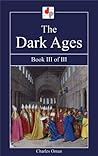 The Dark Ages - Book III of III (Illustrated) The Dark Ages - Book III of III (Illustrated)