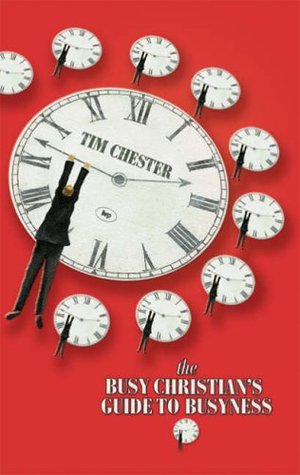 The Busy Christian's Guide to Busyness (Paperback)