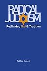 Book cover for Radical Judaism: Rethinking God and Tradition (The Franz Rosenzweig Lecture Series)