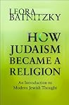 How Judaism Becam...
