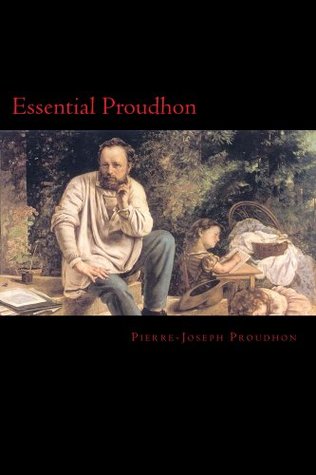 Essential Proudhon (Kindle Edition)