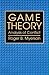 Game Theory: Analysis of Conflict