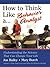 How to Think Like a Behavior Analyst: Understanding the Science That Can Change Your Life