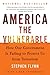 America the Vulnerable by Stephen Flynn America the Vulnerable by Stephen Flynn