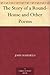 The Story of a Round-House and Other Poems