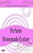 Perfume Homemade Ecstasy by William Ziegler Perfume Homemade Ecstasy by William Ziegler