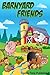 Barnyard Friends - A Picture book for Children (2-5 year olds)