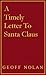 A Timely Letter to Santa Claus