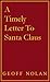 A Timely Letter to Santa Claus