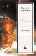 El siglo XX en pantalla: Cien años a través del cine (Paperback)