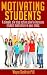 Motivating Students: A simp...