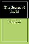 The Secret of Light