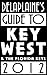 Delaplaine's 2012 Guide to Key West & the Florida Keys