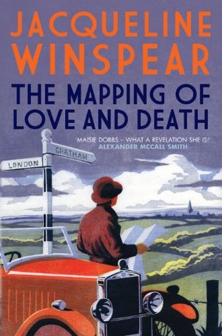 The Mapping of Love and Death (Maisie Dobbs #7)