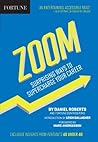 Fortune Zoom: Surprising Ways to Supercharge Your Career Fortune Zoom: Surprising Ways to Supercharge Your Career