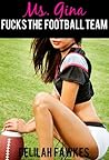 Ms. Gina Fucks the Football Team (Fantasy Roadtrip #1) (Gangbang Erotica)