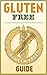 The Gluten Free Guide by B.J. Knights