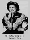 The Patsy Cline Story - Crazy Through Time